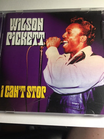 Wilson Pickett "I Can't Stop" (CD)-CDs-UnDigable Digs