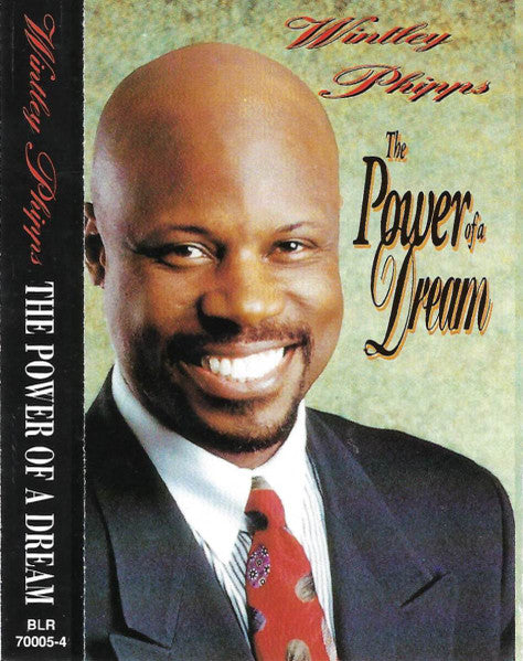 Wintley Phipps "The Power Of A Dream"-Cassette Tapes-UnDigable Digs