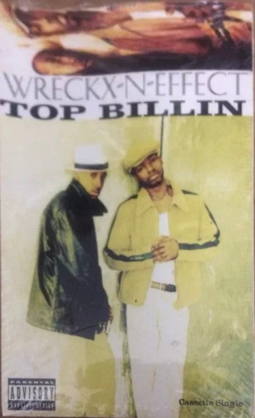 Wreckx-N-Effect "Top Billin" (Cassette Single)-Cassette Tapes-UnDigable Digs