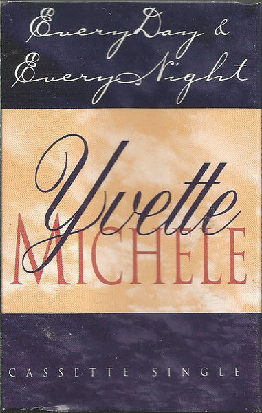 Yvette Michele "Everyday & Everynight" (Single)-Cassette Tapes-UnDigable Digs